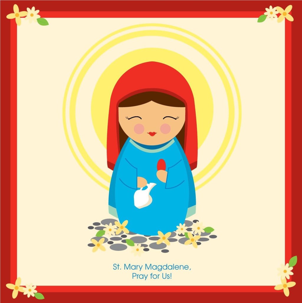 the feast of st. mary&nbsp;magdalene.